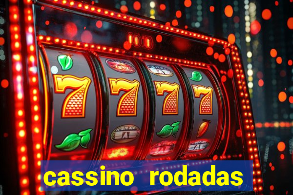 cassino rodadas gratis sem deposito